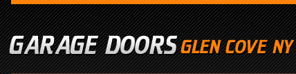 Garage Doors Glen Cove NY  